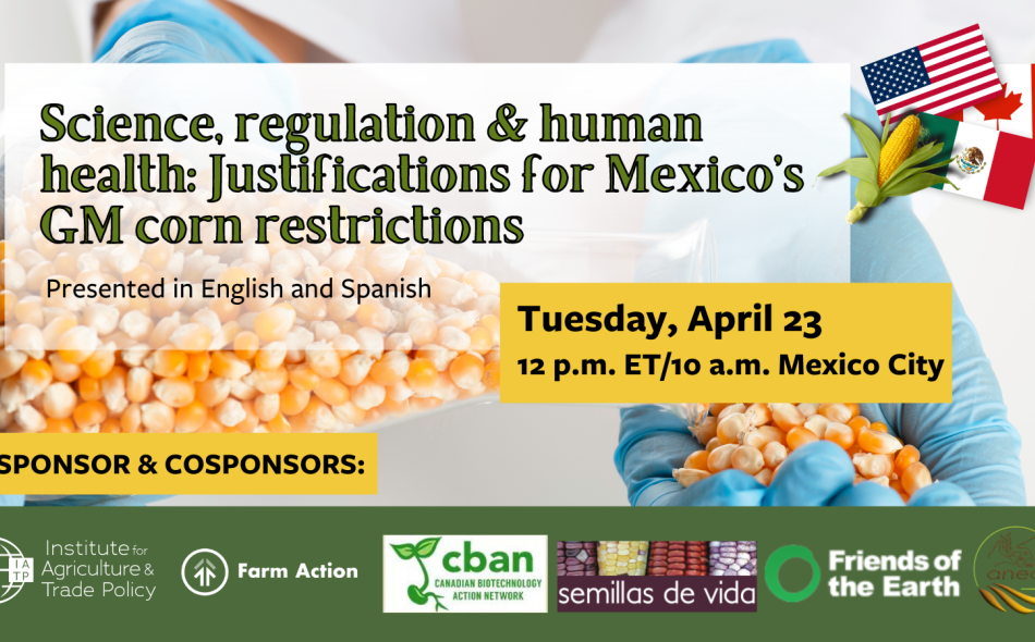 Ciencia, regulación y salud humana: Justificaciones para las restricciones al maíz transgénico en México