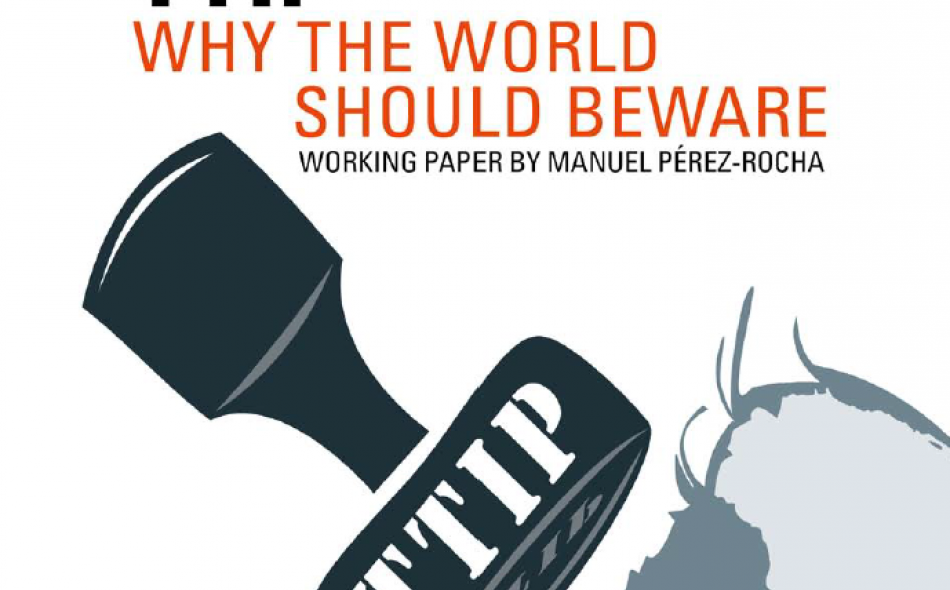 TTIP: Why the World Should Beware