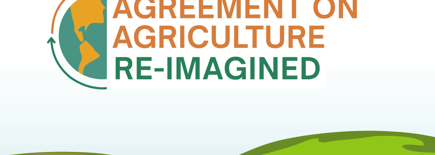 Agreement on Agriculture Reimagined