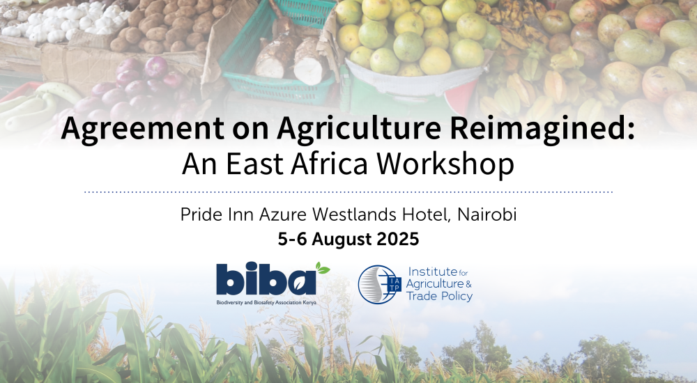 Agreement on Agriculture Reimagined: An East Africa Workshop